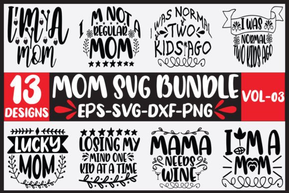 13 Mom Svg Bundle: Graphics for Crafts
