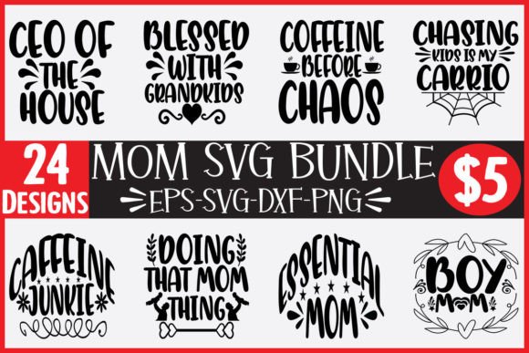 24 Mom SVG Bundle: Graphics for Crafts