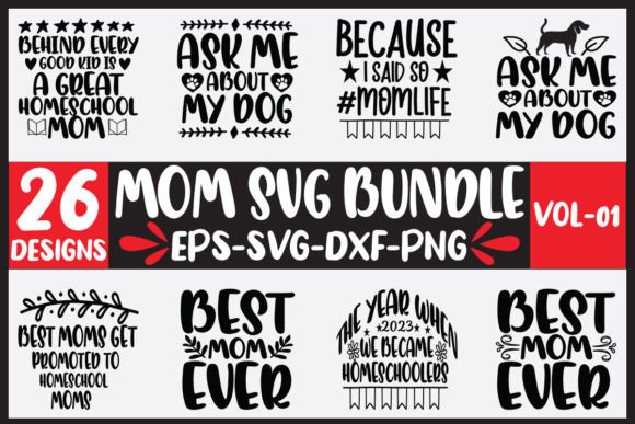 26 Mom Svg Bundle Vol-01 for Crafts & Graphics