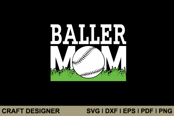 Baller Mom SVG: Graphics for Crafts