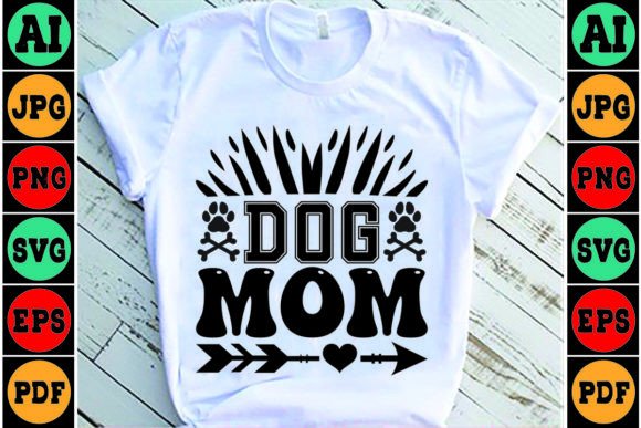 Dog Mom SVG Design for Graphics and Crafts