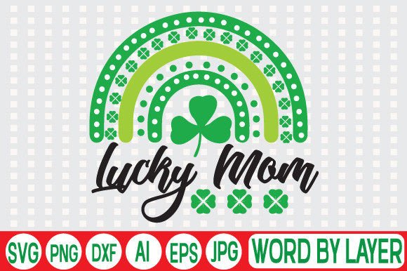 Lucky Mom Svg Design for Graphics and Crafts