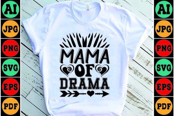 Mama of Drama Mom SVG Design for Graphics & Crafts
