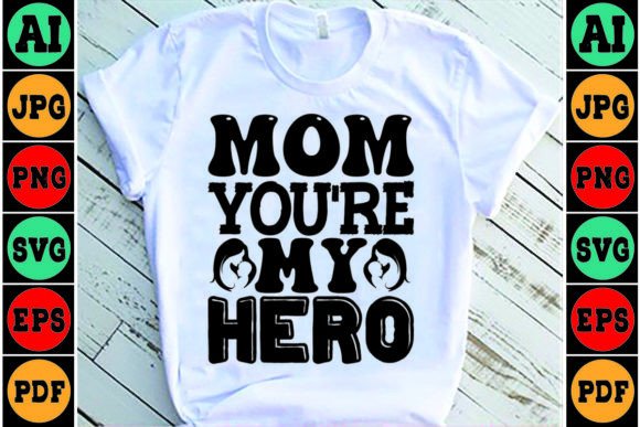 Mom Hero SVG: Crafts & Graphics