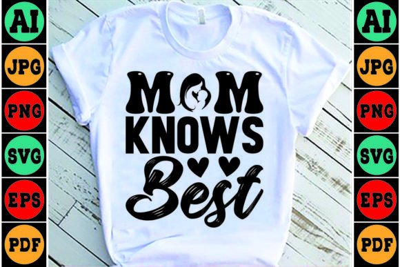 Mom Knows Best SVG for Crafts & Graphics