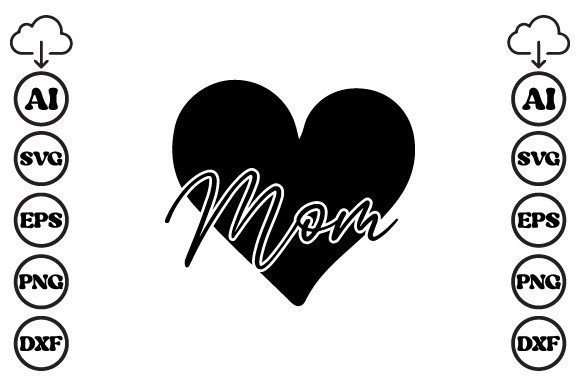 Mom Mom SVG: Graphics for Crafts & Content