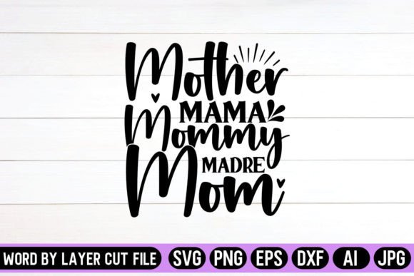 Mother Mom SVG for Crafts & Graphics