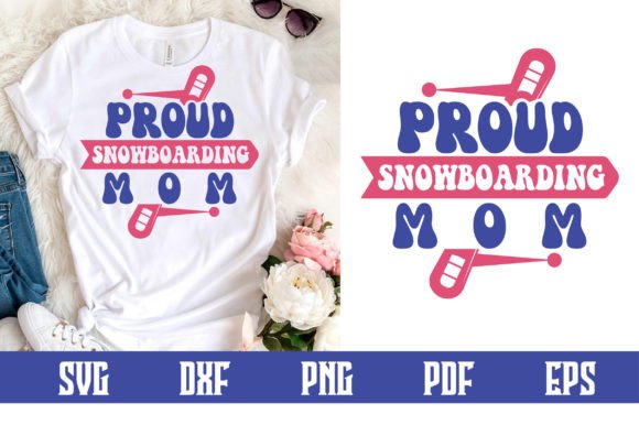 Proud Snowboarding Mom Svg Design for Crafts