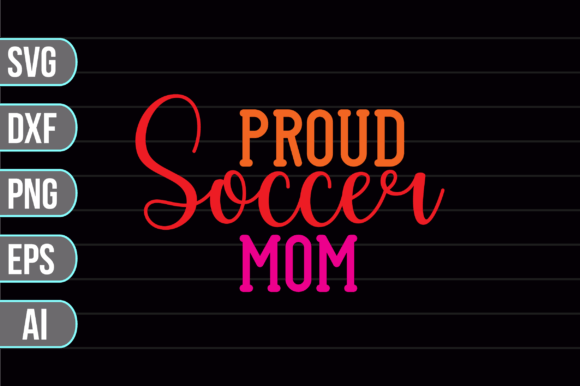 Proud Soccer Mom SVG: Graphics & Crafts Review