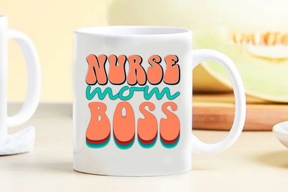 Retro Mom Svg Nurse Mom Boss Graphics for Crafts