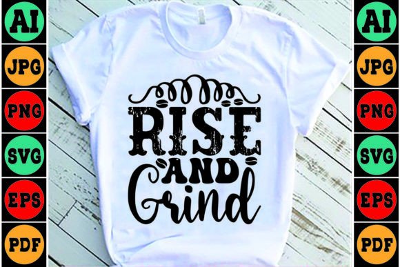Rise and Grind Mom SVG Design Review